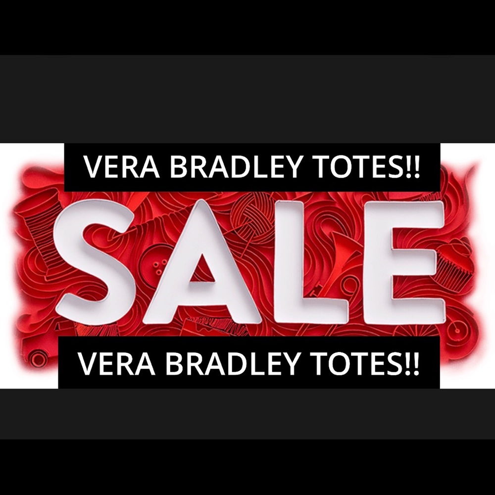 TONS OF VERA TOTES ON SALE!